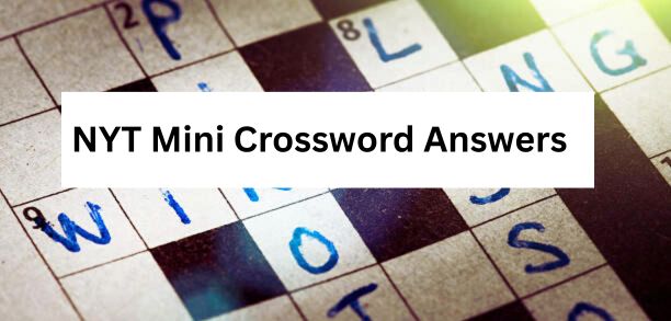 NYT Mini Crossword Answers